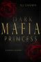 Dark Mafia Princess · Box Set