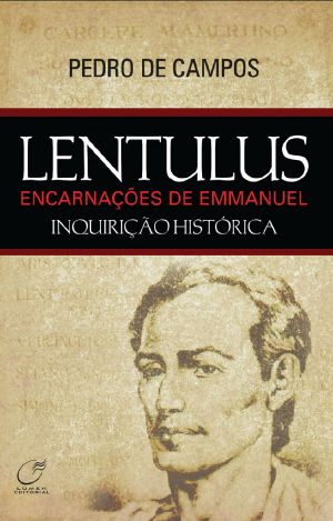 Lentulus - Encarnações De Emmanuel