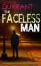 THE FACELESS MAN an absolutely gripping crime mystery with a massive twist (Detectives Lennox & Wilde Thrillers Book 2)