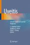 Uveitis, A Quick Guide to Essential Diagnosis