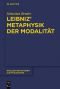 Leibniz Metaphysik der Modalität