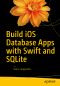 Build iOS Database Apps With Swift and SQLite