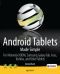 Android Tablets Made Simple · For Motorola Xoom, Samsung Galaxy Tab, Asus, Toshiba and Other Tablets on 3g, 4g and Wifi