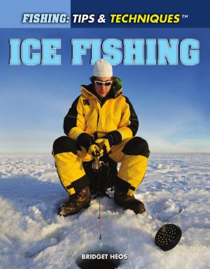 Fishing · tips & techniques Ice fishing