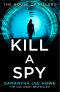 Kill a Spy