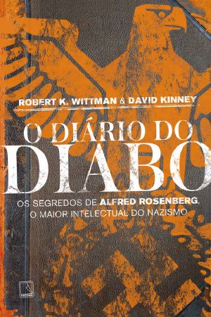O Diário Do Diabo · Os Segredos De Alfred Rosenberg, O Maior Intelectual Do Nazismo