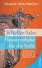 Schüßler-Salze – Hausapotheke für die Seele · Unterstützung für Psyche mit den Mineralstoffen und Ergänzungsmitteln