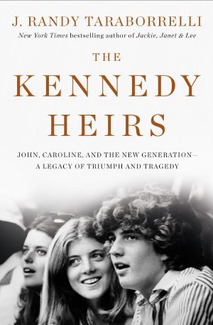 The Kennedy Heirs · John, Caroline, and the New Generation