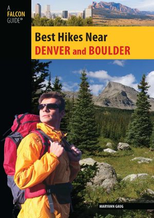 Best Hikes Near Denver and Boulder