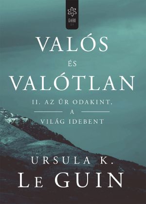 Valós és valótlan II. - Az űr odakint, a világ idebent