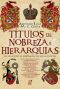 Títulos De Nobreza E Hierarquias · Um Guia Sobre as Graduações Sociais Na História