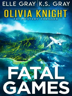 Olivia Knight FBI Mystery 10-Fatal Games