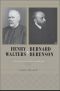 Henry Walters and Bernard Berenson