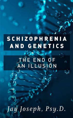 Schizophrenia and Genetics : The End of an Illusion (9781483598185)