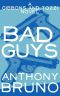 Bad Guys: A Gibbons and Tozzi Novel