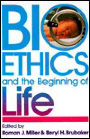 Bioethics and the Beginning of Life · an Anabaptist Perspective