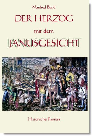 Der Herzog mit dem Janusgesicht