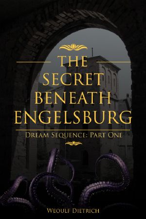 The Secret Beneath Engelsburg