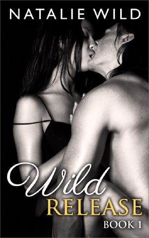 Wild Release Book 1