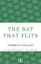 The Bat That Flits