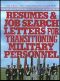 Resumes and Job Search Letters for Transitioning Military Personnel