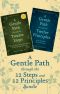 A Gentle Path Through the 12 Steps and 12 Principles Bundle