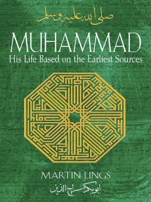 Muhammad: His Life Based on the Earliest Sources