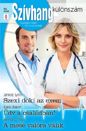 Szexi doki az exem / Üdv a családban! / A mese valóra válik