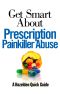 Get Smart About Prescription Painkiller Abuse