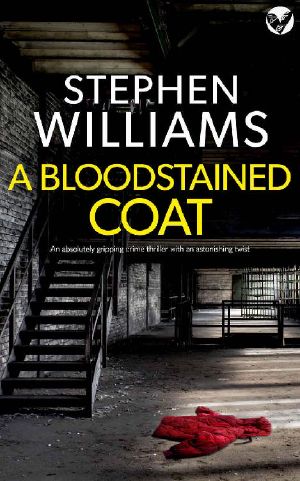 A BLOODSTAINED COAT an absolutely gripping crime thriller with an astonishing twist (Raine and Hume Series Book 2)