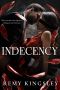 Indecency · A Dark Billionaire Romance