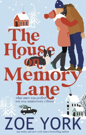 The House on Memory Lane: a What Once Was Perfect collection, ten year anniversary edition