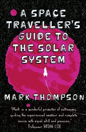 A Space Traveller's Guide to the Solar System