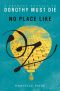 No Place Like Oz · A Dorothy Must Die Prequel Novella