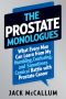 The Prostate Monologues