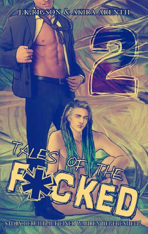 Tales of the f*cked 2: Real Contemporary Gay Romance (German Edition)