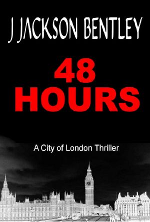 48 Hours - a City of London Thriller