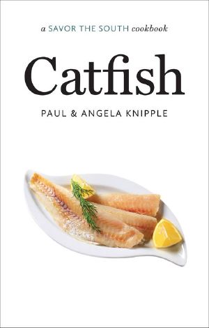 Catfish · a Savor the South cookbook (Savor the South Cookbooks)