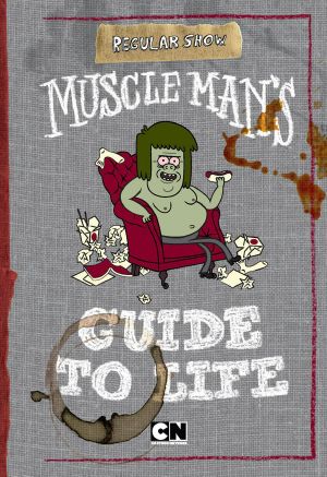 Muscle Man's · Guide to Life