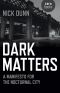 Dark Matters