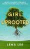 Girl Uprooted