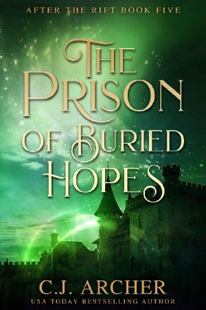 The Prison of Buried Hopes (After The Rift Book 5)