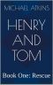 Henry and Tom