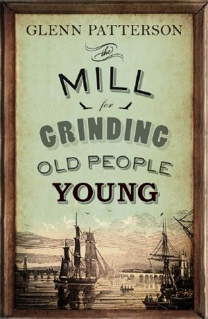 The Mill for Grinding Old People Young