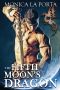 The Fifth Moon’s Dragon · Book Four of the Fifth Moon’s Tales