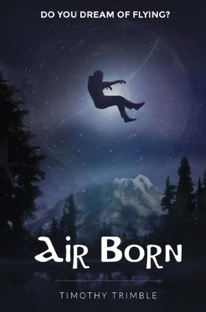 Air Born--Do You Dream of Flying?