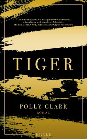 Tiger: Roman (German Edition)