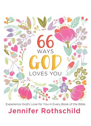 66 Ways God Loves You