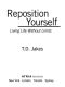 Reposition Yourself