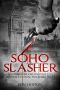 Soho Slasher · Jack Is Back · A Harbinger Crossover Novel to International Hunters, Inc.